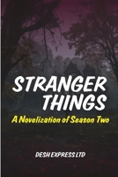 Stranger Things: The Novelization of Season Two B0FRXCNFLC Book Cover