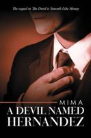 A Devil Named Hernandez 1532043910 Book Cover