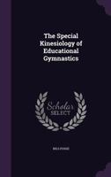 The Special Kinesiology of Educational Gymnastics 1410220044 Book Cover