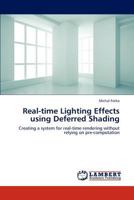 Real-Time Lighting Effects Using Deferred Shading 3659303208 Book Cover