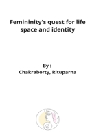 Womanhood exploration of life space and identity 2081768607 Book Cover