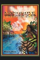 Mangrove Roots Chronicles 1453527818 Book Cover