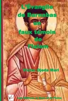 L'Evangile de Barnabas un Faux temoin de l'Islam 1977565212 Book Cover