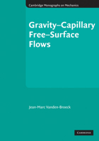 Gravity-Capillary Free-Surface Flows 0521811902 Book Cover