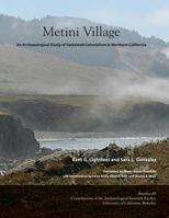 Metini Village: An Archaeological Study of Sustained Colonialism in Northern California 0989002276 Book Cover