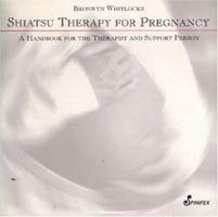 Shiatsu Therapy for Pregnancy 1875559817 Book Cover