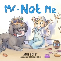 Mr. Not Me 1948882175 Book Cover