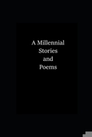 A Millennial Stories and Poems (My Story) B084Z2116S Book Cover