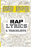 Hip Hop notebook for your Lyrics: Rap for ever 1658657942 Book Cover