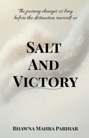 Salt And Victory: Ignite your inner Warrior B0G4LJGWBJ Book Cover