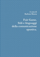 Fair Game. Stili e linguaggi della comunicazione sportiva. 0244073287 Book Cover