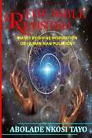 The Bible Revisited 1716476070 Book Cover