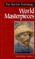 The Norton Anthology: World Masterpieces 6th Edition Volume 2 (Hardcover) 0393950360 Book Cover