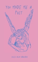 You made me a poet 369574930X Book Cover
