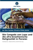 Die Congada von Lapa und die afro-brasilianische Religiosität in Paraná (German Edition) 6208189136 Book Cover