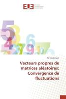 Vecteurs Propres de Matrices ALA(C)Atoires: Convergence de Fluctuations 363948455X Book Cover