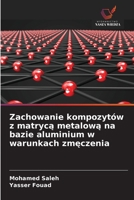 Zachowanie kompozytów z matryca metalowa na bazie aluminium w warunkach zmeczenia (Polish Edition) 6630471806 Book Cover