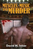 Muscles, Music and Murder 1939816289 Book Cover