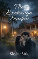 The Exchange Student B0GMDJ64SZ Book Cover