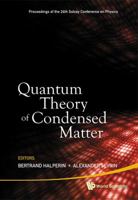 Quantum Theory of Condensed Matter - Proceedings of the 24th Solvay Conference on Physics 9814304468 Book Cover