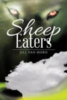 Sheep Eaters 1512774146 Book Cover