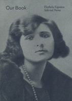 Our Book: Florbela Espanca Selected Poems 0990788164 Book Cover