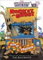 Rocket and Groot: Keep on Truckin'! 1484781414 Book Cover
