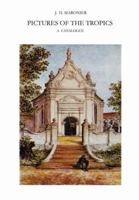 Pictures of the Tropics: A Catalogue of Drawings, Water-Colours, Paintings and Sculptures in the Collection of the Royal Institute of Linguistics and Anthropology in Leiden 9401764883 Book Cover