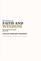 20 Stories of Faith and Wisdom: The Stories We Learn Too Late B0H7FNRQNF Book Cover