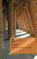 Zwolf 3849118215 Book Cover