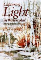 Capturing Light in Watercolor 1635619416 Book Cover