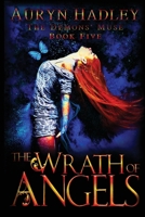The Wrath of Angels (The Demons' Muse) B0F7H1R7R2 Book Cover