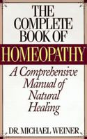 The Complete Book of Homeopathy 1567311814 Book Cover