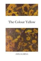 The Colour Yellow 1727103920 Book Cover