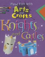 Knights and Castles 1599208997 Book Cover