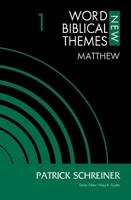 Matthew, Volume 1 (1) (New Word Biblical Themes: New Testament) 0310126827 Book Cover