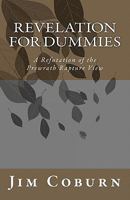Revelation for Dummies: A Refutation of the Prewrath Rapture View 1463506252 Book Cover