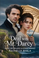 Deal With Mr. Darcy: A Pride and Prejudice Blackmail Romance (Darcy and Elizabeth Forever: Pride and Prejudice Variations) B0FG3GJJ9B Book Cover