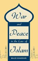 War And Peace in the Law of Islam 1616190485 Book Cover