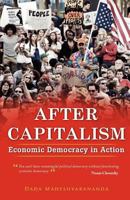 After Capitalism: Economic Democracy in Action 1881717143 Book Cover