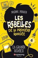 LES REBELLES DE LA PREMIERE RANGEE V 06 LA GRANDE REVOLTE 2898590703 Book Cover