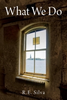 What We Do 1977234798 Book Cover