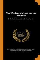 The Wisdom of Jesus the Son of Sirach or Ecclesiasticus 1015526330 Book Cover