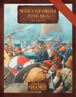 Wolves From the Sea: The Dark Ages (Field Of GLory) 1846034795 Book Cover
