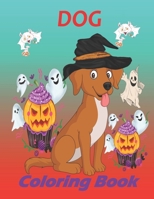 Dog Coloring Book: Cute Dogs Coloring pages for kids Ages 4-8 ( Happy Halloween ) 110 Pages 8.5*11 B08KH2LDMM Book Cover