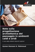 Note sulla progettazione archiettonica del paesaggio in ambienti caldi e aridi (Italian Edition) 6208178924 Book Cover