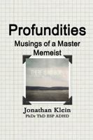 Profundities - Musings of a Master Memeist 0359252052 Book Cover