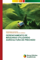 Gerenciamento de Máquinas Utilizando Agricultura de Precisão (Portuguese Edition) 6208841879 Book Cover