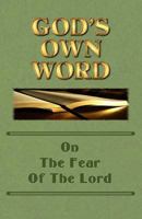 God's Own Word On The Fear Of The Lord 0615903460 Book Cover