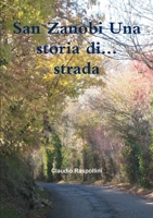 San Zanobi Una storia di... strada 1291281878 Book Cover